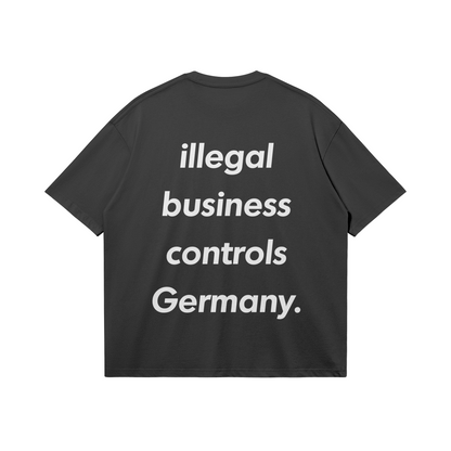 illegal business Controls Germany Tee