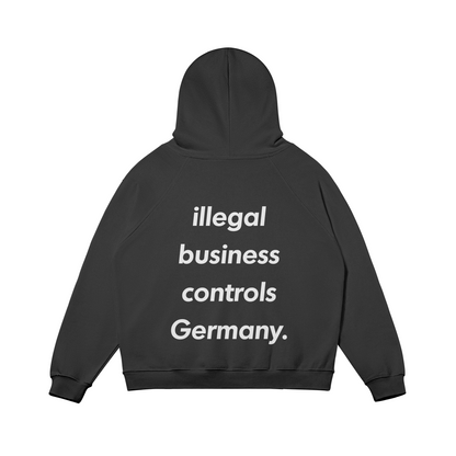 illegal business controls Germany Hoodie